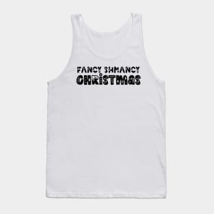 Fancy Shmancy Christmas Tank Top